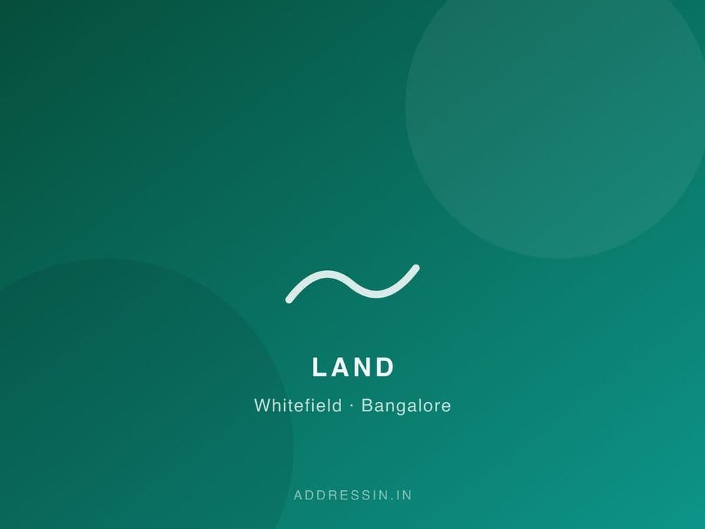 3.5 Acre Prime City Land in Whitefield for Development