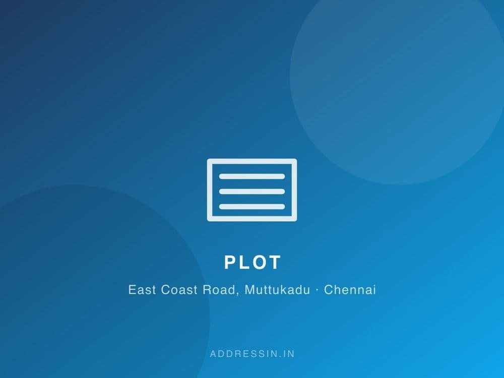 Villa Plot in ECR Muttukadu, near Kovalam Beach