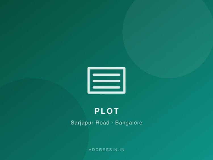 Premium Residential Plot in Sarjapur Road, near Wipro Corridor photo 3